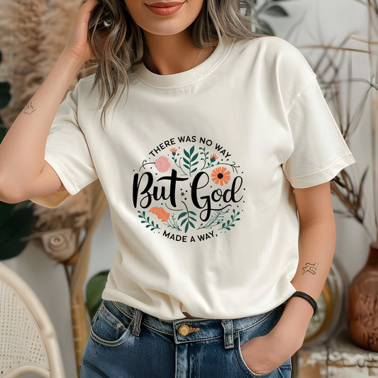 But God Made a Way Unisex Christian T-Shirt