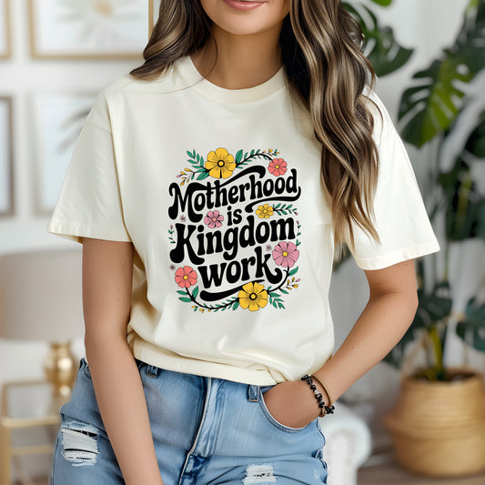 Motherhood is Kingdom Work Unisex Christian T-Shirt