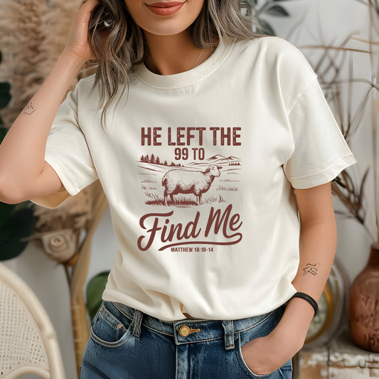 He Left the 99 Unisex Christian T-shirt